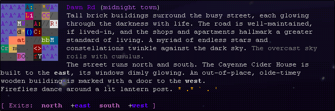Screenshot of the mud, showing Dawn Road in Midnight Town. The text reads: Tall brick buildings surround the busy street, each glowing through the darkness with life. The raod is well-maintained, if lived-in, and the shops and apartments hallmark a greater standard of living. A myriad of endless stars and constellations twinkle against the dark sky.